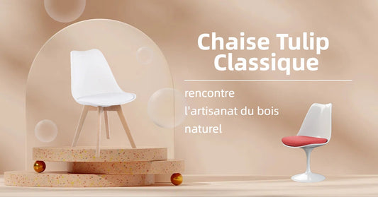 Quand la chaise Tulip classique rencontre l'artisanat du bois naturel — Un dialogue design à travers le temps