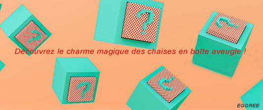 Dites adieu aux choix difficiles et découvrez le charme magique des chaises en boîte aveugle !